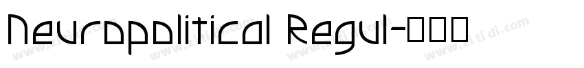 Neuropolitical Regul字体转换
